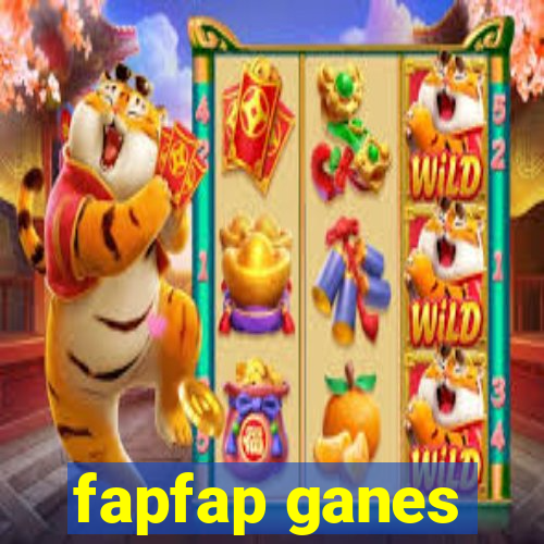 fapfap ganes